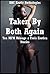 Taken By Both Again: Ten MFM Ménage a Trois Erotica Stories