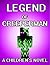The Legend of the CreeperMan: A Children's Novel (Based on a True Story)