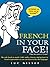 French In Your Face!: 1,001...