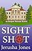 Sight Shot by Jerusha Jones