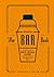 The Essential Bar Book: An A-to-Z Guide to Spirits, Cocktails, and Wine, with 115 Recipes for the World's Great Drinks