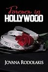 Forever in Hollywood by Jovana Rodolakis