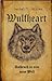 Wulfheart - Aufbruch in eine neue Welt: Endzeit - Fantasy - Romanserie (German Edition)