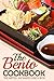 The Bento Cookbook: The Artful Japanese Lunch Box