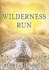 Wilderness Run: A Novel