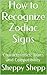 How to Recognize Zodiac Sig...