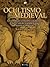 Ocultismo medieval (Spanish Edition)