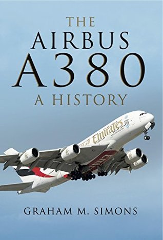 The Airbus A380: A History (Kindle Edition)
