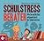 Der kleine Schulstress-Bera...