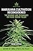 Marijuana Cultivation Reconsidered: The Science and Techniques For Huge Indoor Yields