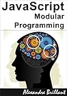 JavaScript : Modular Programming JavaScript : Modular Programming