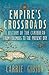 Empire's Crossroads: The Ca...