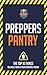 Preppers Pantry: The Top 10...