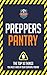 Preppers Pantry by The Healthy Reader
