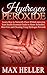 Hydrogen Peroxide: Learn How to Naturally Clean While Improving Your Health: Essential Guide to Home Remedies, Skin Care and Cleaning Using Hydrogen Peroxide