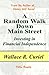 A RANDOM WALK DOWN MAIN STREET — Investing in Financial Independence