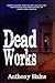 Dead Works