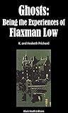 Ghosts: Being the Experiences of Flaxman Low