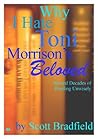 Why I Hate Toni Morrison's BELOVED: Several Decades of Reading Unwisely