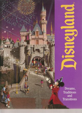 Disneyland Dreams Traditions and Transitions (Unknown Binding)