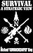 Survival: A Strategic View