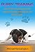 Puppy Training: How To Train Your Puppy To Be A Well-Trained, Well-Behaved, and Happy Dog (Dog Training Books Book 2)