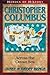 Christopher Columbus: Across the Ocean Sea (Heroes of History)