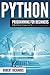 Python Programming: A Must Read Introduction to Python Programming