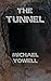 The Tunnel