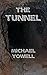 The Tunnel