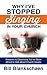 Why I’ve Stopped Singing in Your Church: Answers to Questions You’ve Been Afraid to Ask about Church Issues
