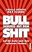 Schluss mit dem Bullshit! by Tobias Hürter
