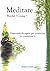 Meditare - Perché? Come? L’essenziale da sapere per cominciare (e continuare!) (Italian Edition)