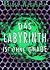 Das Labyrinth ist ohne Gnade (Labyrinth, #3)