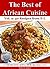 African Recipes: The Best of African Cuisine - A Collection Series of Over 200 African Recipes from A to Z (40 Recipes from E-L Book 2)