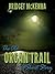 The Old Organ Trail - A Sho...