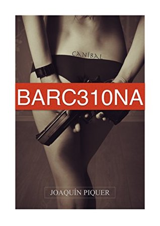 BARC310NA: Caníbal (Spanish Edition)