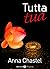Tutta tua - volume 1 by Anna Chastel