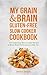 My Grain & Brain Gluten-Fre...