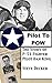 Pilot To POW: The Story of P-51 Fighter Pilot Dan King