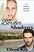 Border Shadows by Eileen Key