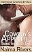 Cowboy's Appetite: Taking the Black Girl (BWWM Interracial Cowboy Billionaire Erotica)