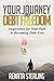 Your Journey to Debt Freedom: Inspiration For Your Path To Becoming Debt Free