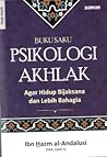 Buku Saku Psikologi Akhlak by Abu Muhammad Ali ibn Hazm