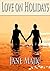 Love on Holidays by Jane Majic