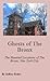 Ghosts of The Bronx: The Haunted Locations of The Bronx, New York City