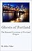 Ghosts of Portland: The Haunted Locations of Portland, Oregon