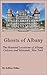 Ghosts of Albany: The Haunted Locations of Albany, Colonie and Menands, New York