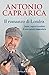Il romanzo di Londra: Storie, segreti e misfatti di una capitale leggendaria