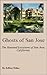 Ghosts of San Jose: The Haunted Locations of San Jose, California